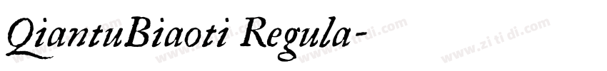 QiantuBiaoti Regula字体转换